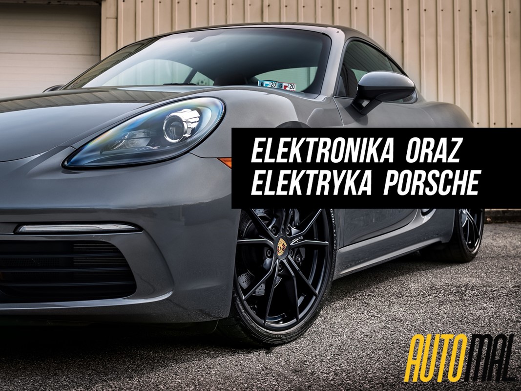Elektronika oraz elektryka Porsche Katowice